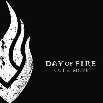Day Of Fire - Cut & Move (2006)