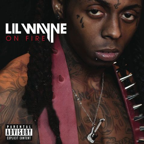 Lil Wayne - On Fire [2010 ., Rock/Hip-Hop, DVDRip]