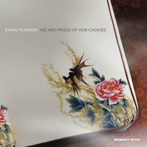 (House, Electro, Minimal) VA - Ewan Pearson - We Are Proud of Our Choices (Kompakt CD78) - 2010, FLAC (tracks+.cue), lossless