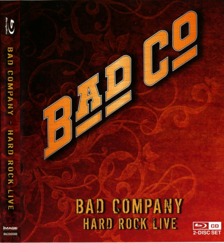 Bad Company - Hard Rock Live (Anthony Pagano, Rudi Dolezal) [2010 ., Classic Rock/Hard Rock, Blu-ray]