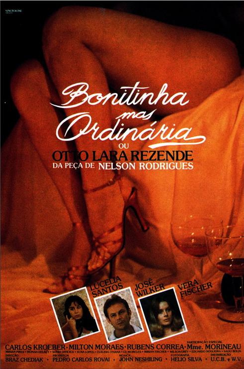 [ART] Bonitinha Mas Ordinária ou Otto Lara Rezende / ,   (Braz Chediak, Nelson Rodrigues / Sincrocine) [1981 ., Drama, TVRip][Portuguese]