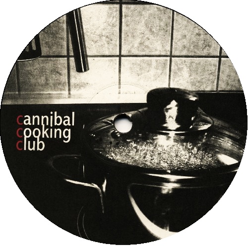 (Techno) Cannibal Cooking Club - Recooked Vol. 1 (CCC04) (24 bit \ 96 khz) - Vinyl - 2005, FLAC (tracks), lossless