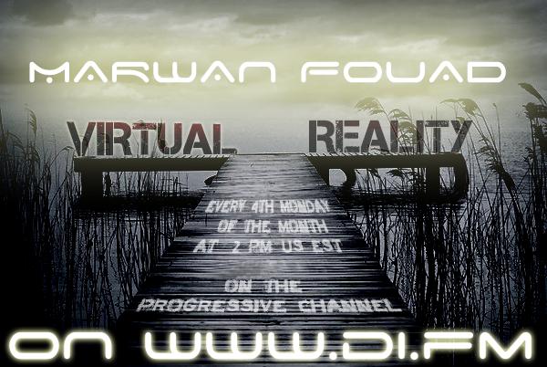 Marwan Fouad Presents - Virtual Reality 001 (February 2010)