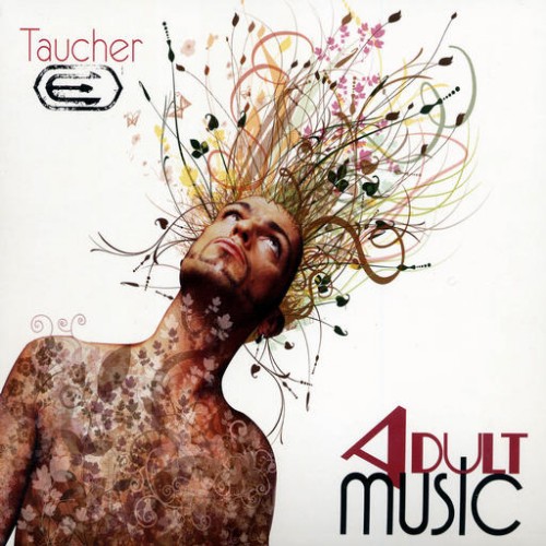 (Progressive Trance, Progressive House) Taucher - Adult Music (ADULTCD001) - 2009, MP3 (tracks), VBR 192-320 kbps