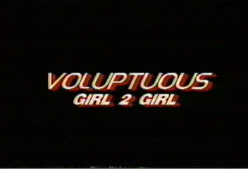 Voluptuous Girl 2 Girl /   (Unknown, Gourmet Video) Kitty Yung, Theresa Tease, Nadine, Elizabeth Cox, Karen Kastle, Melissa Ashley, Candy [1993 ., All Girl, VHSRip]