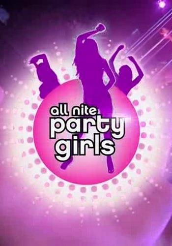 All Nite Party Girls /    (1  / 10 ) (Playboy) [2009 ., , SATRip] [rus]