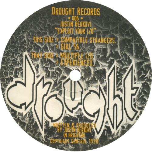 (Techno) Justin Berkovi - Exploit Your I/O (DROUGHT006) (96khz / 24 bit) - Vinyl - 1998, FLAC (tracks), lossless