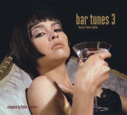 (Nu jazz | Future Jazz | Bossa | Easy Listening) VA - Bar Tunes Vol.3 - 2007, FLAC (image+.cue), lossless