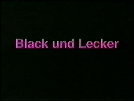 Black and Lecker (Black & Lecker/Black und Lecker) /    (Hugo Bataille, Touch Hardcore Video) Charlene Roben, Dagmar Lost, Georgina Lempin, Marine Cartier, Marylin Rondow, Tatjana Romanof [1991 ., All Sex, VHSRip]