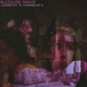 Blessure Grave - Judged By 12, Carried By 6 (2010)