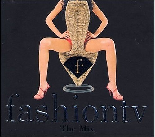 VA - Fashion TV -  (22 ) / Fashion TV Discography (22 albums) 2001-2009
