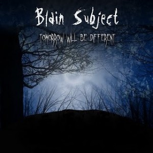 Blain Subject - Tomorrow Will Be Different EP (2008)