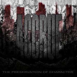 Accrue - The Preservation Of Character EP [2010]