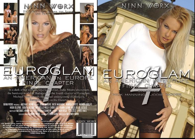 Euroglam 4 /  4 (Michael Ninn / Ninn Worx)[2003.,Vignettes.,DVDRip]Michelle Wild, Jodie Moore, Mandy Bright, Wanda Curtis, Nikki Blond