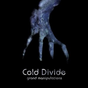 Cold Divide - Grand Manipulations [EP] (2010)