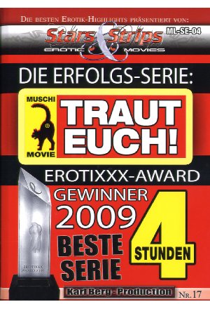 Die Erfolgsserie Traut Euch German 17 / Die Erfolgsserie Traut Euch German (MuschiMovie) [2009 ., All Sex & Amateur, DVDRip]