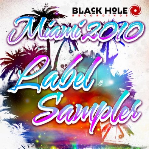 (Uplifting Trance, Progressive Trance) VA - Black Hole Recordings - Miami 2010 Label Sampler (BH DC 12) - WEB -[scene] - 2010, MP3 (tracks), 320 kbps
