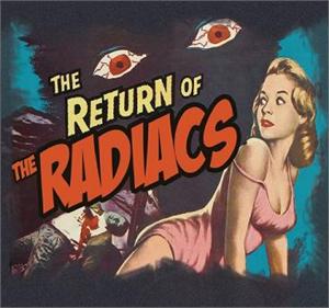 Radiacs - The Return Of The Radiacs (2010)