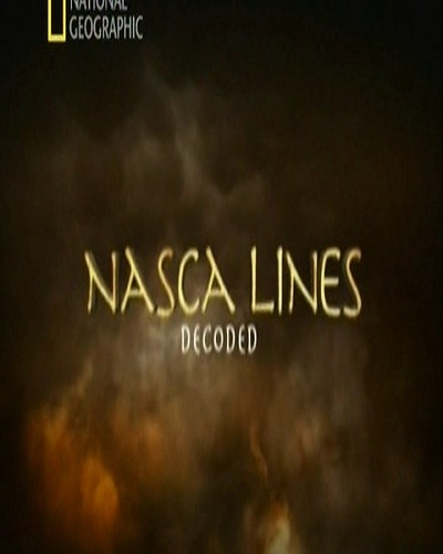 Линии Наска: Расшифровано / Naska lines: Decoded (2009) SATRIp
